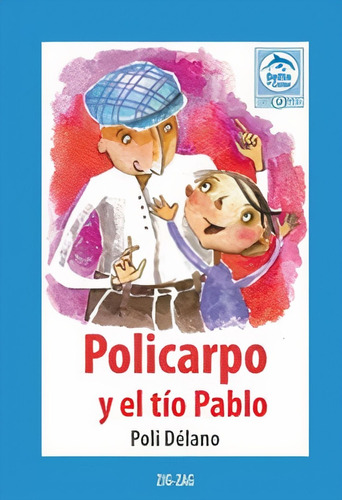 Libro Policarpo Y El Tio Pablo. Poli Délano