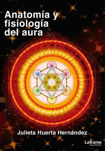 Libro: Anatomía Y Fisiología Del Aura (autoayuda) (edición