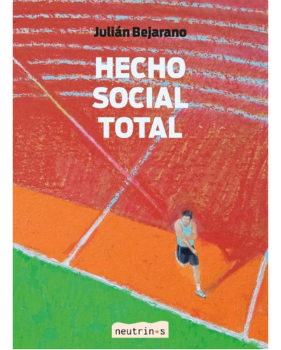 Hecho Social Total - Julian Bejarano