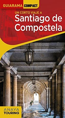 Santiago De Compostela (guiarama Compact - España)