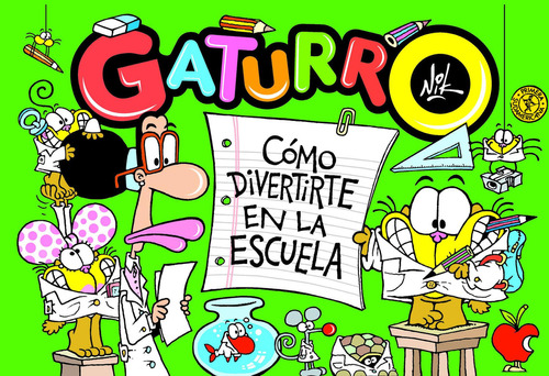 Libro Gaturro Como Divertirte En La Escuela - Nik