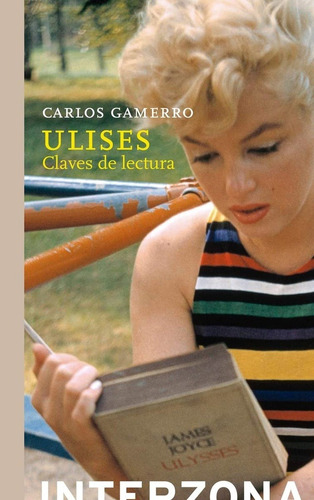 Ulises. Claves De Lectura - Gamerro, Carlos