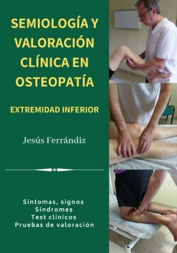 Semiologia Y Valoracion Clinica En Osteopatia..., De Martínez, Jesús Ferrándiz. Editorial Independently Published En Español