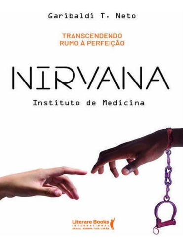 Nirvana: Nirvana, De Teixeira Neto, Garibaldi. Editora Literare Books, Capa Mole, Edição 1 Em Português, 2023