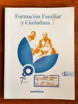 Comprar Formación Familiar Y Ciudadana 7 \u002F Santillana