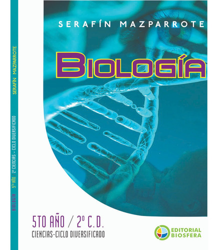 Biología Teória 5to Año S. Mazparrote De Editorial Biosfera 