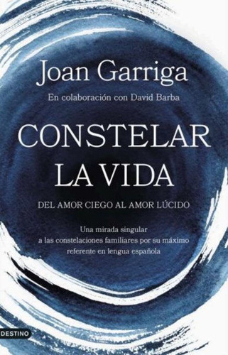 Libro: Constelar La Vida / Joan Garriga