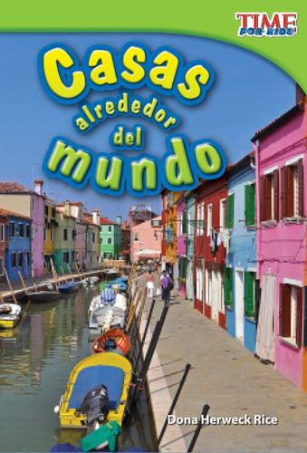 Libro: Casas Alrededor Del Mundo (homes Around The World) (s