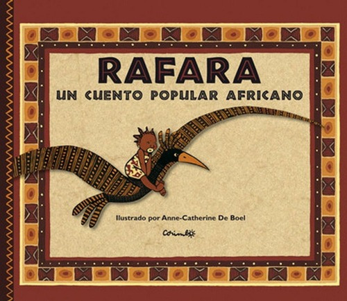 Rafara . Un Cuento Popular Africano, De De Boel Anne Catherine. Editorial Corimbo, Tapa Dura En Español, 2008