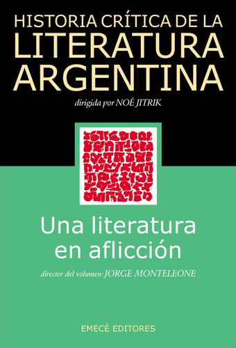 Historia Critica Literatura Argentina - Jitrik - Emece Libro
