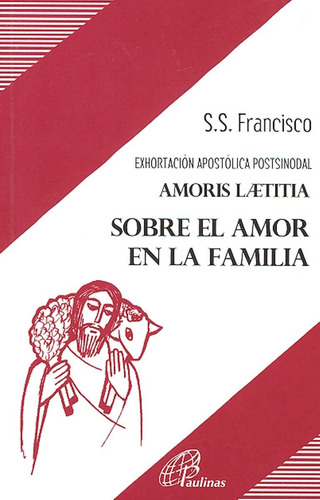 Exhortación Apóstolica Amoris Laetitia 