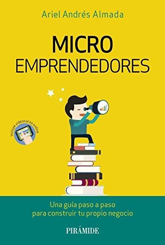 Microemprendedores, De Almada, Ariel Andrés. Editorial Ediciones Pirámide, Tapa Blanda En Español