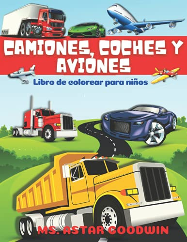 Libro Para Colorear De Camiones Coches Y Aviones Para Niños:
