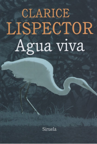 Libro Agua Viva - Clarice Lispector, De Lispector, Clarice.