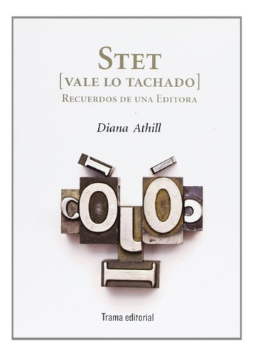 Libro Stet Vale Lo Tachado  De Athill Diana Trama