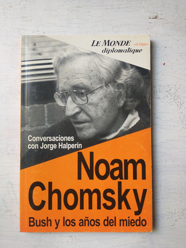 Bush Y Los Años Del Miedo Noam Chomsky