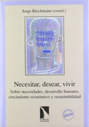 Libro Necesitar Desear Vivir Necesidades Desarr Humano Creci