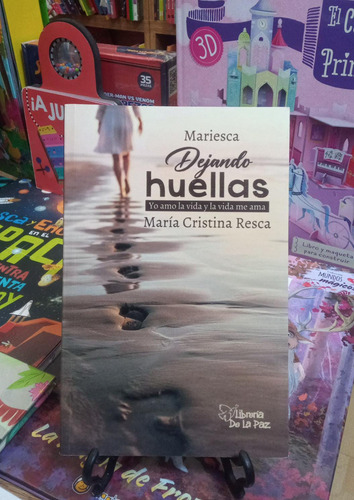 Dejando Huellas - María Cristina Resca - Ed. De La Paz