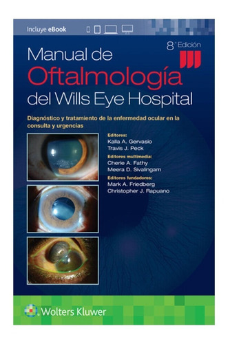 Gervasio. Manual De Oftalmología Del Wills Eye Hospital 8 Ed