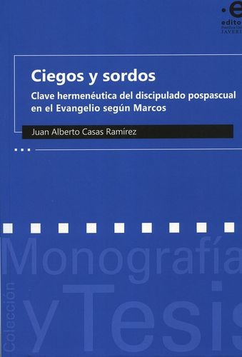 Libro Ciegos Y Sordos. Clave Hermenéutica Del Discipulado P