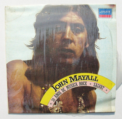 John Mayall 30 Años De La Música Rock Lp Vinyl Mexicano 1984