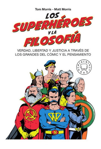 Libro Los Superheroes Y La Filosofia Por Matt Morris