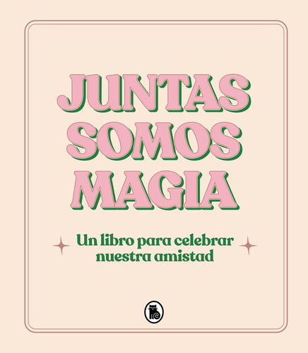 Juntas Somos Magia ( Libro Original )