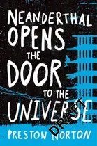 Comprar Libro:  Neanderthal Opens The Door To The Universe