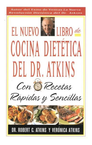 El Nuevo Libro De Cocina Dietética Del Dr Atkins