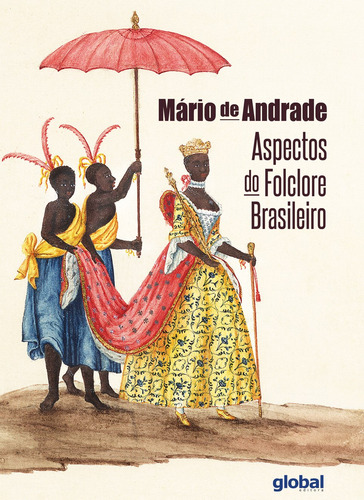 Aspectos do Folclore Brasileiro, de Andrade, Mário de. Editora Grupo Editorial Global, capa mole em português, 2019