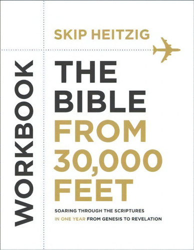 The Bible From 30,000 Feet Workbook, De Skip Heitzig. Editorial Harvest House Publishers U S, Tapa Blanda En Inglés