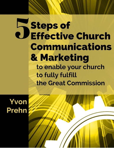 Libro: En Ingles 5 Steps Of Effective Church Communications