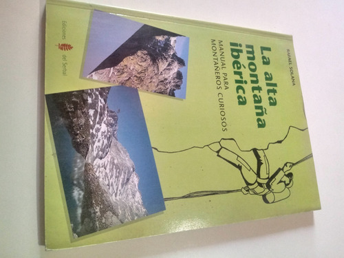 Libro La Alta Montaña Iberica -manual Para Montañeros Curios