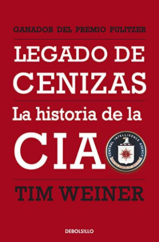 Legado De Cenizas: La Historia De La Cia -ensayo | Historia-