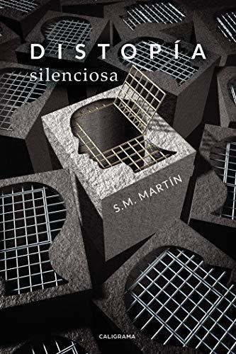 Libro Distopía Silenciosade S M Martín