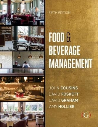 Food And Beverage Management : For The Hospitality, Touri...