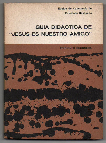 Guia Didactica De Jesus Es Nuestro Amigo ^