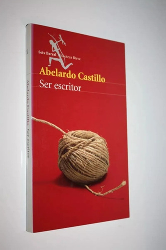 Ser Escritor - Abelardo Castillo 