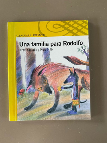 Una Familia Para Rodolfo - Loqueleo Amarilla, De Hilb, Nora.