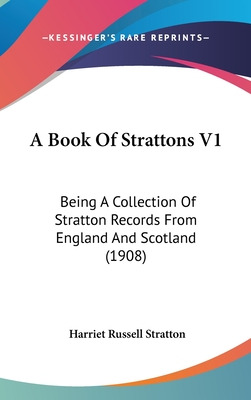 Libro A Book Of Strattons V1: Being A Collection Of Strat...