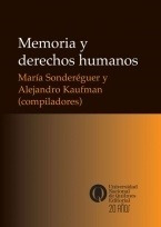 Memoria Y Derechos Humanos - Sondereguer, Kaufman