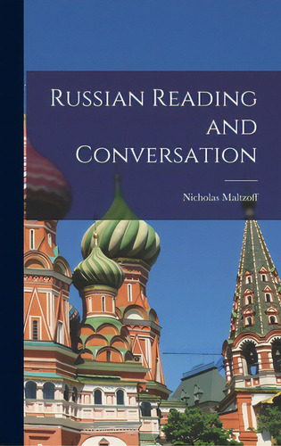 Russian Reading And Conversation, De Maltzoff, Nicholas. Editorial Hassell Street Pr, Tapa Dura En Inglés
