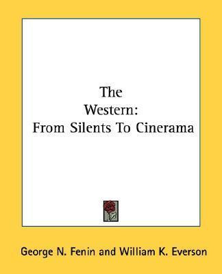 Libro The Western : From Silents To Cinerama - George N F...