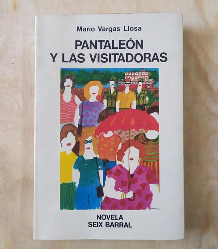 Mario Vargas Llosa- Pantaleón Y Las Visitadoras- Seix Barral