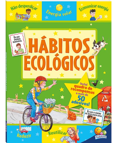 Viver e aprender! Hábitos ecológicos, de Giles, Sophie. Editora Todolivro Distribuidora Ltda., capa mole em português, 2016