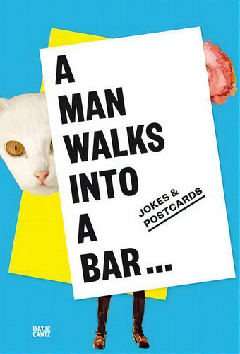 A Man Walks Into A Bar : Jokes & Postcards, De Franziska Sperling. Editorial Hatje Cantz, Tapa Blanda En Inglés