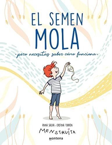 El Semen Mola, De Anna Salvia. Editorial Montena En Español