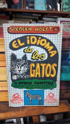 Spencer Holst - El Idioma De Los Gatos - De La Flor 1972