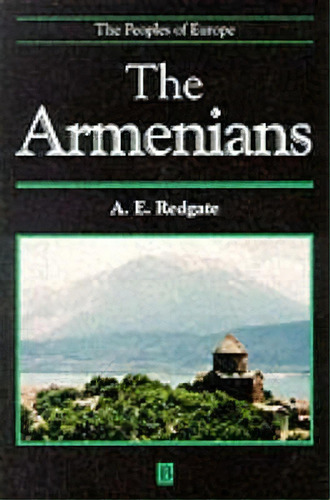 The Armenians, De A. E. Redgate. Editorial John Wiley Sons Ltd, Tapa Blanda En Inglés