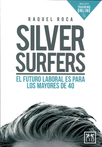 Silver Surfers El Futuro Laboral Es Para Los Mayores De 40